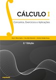 Cálculo I - Conceitos, Exercícios e Aplicações - 2ª edição