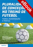 Pluralidade de Conceções no Treino de Futebol - eBook