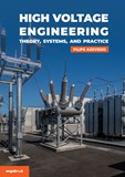 High Voltage Engineering: Theory, systems, and pratice