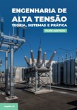 Engenharia de Alta Tensão: Teoria, Sistemas e Prática