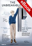 The Unbreakables - The Manga Way to Learn Adhesive Bonding - eBook