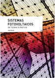 Sistemas Fotovoltaicos, da Teoria à Prática