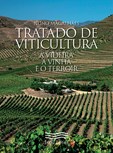 Tratado de Viticultura - A Videira, a Vinha e o Terroir