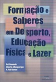 Formação e Saberes em Desporto, Educação Física e Lazer