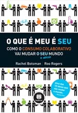 O Que é Meu é Cada Vez Mais Seu - A Ascenção da Economia Colaborativa