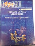 Fresado de Alta Velocidad. Proceso, Maquinas y Aplicaciones