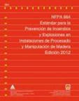 Estándar para la Prevención de Incendios y Explosiones en Polvo en Instalaciones de Procesado y Mani