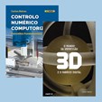 Pack CNC + 3D: Controlo Numérico Computorizado + O Mundo da Impressão 3D e o Fabrico Digital