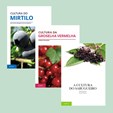 Pack Pequenos Frutos: Cultura do Mirtilo + Cultura da Groselha Vermelha + A Cultura do Sabugueiro