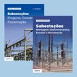 Pack Subestações: Subestações: Projecto, Construção, Fiscalização  + Subestações: Montagem Electromecânica, Ensaios e Manutenção