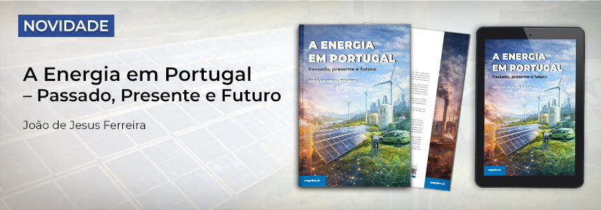 A Energia em Portugal - Passado, Presente e Futuro